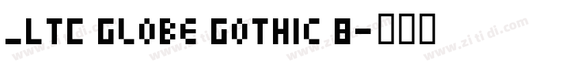 _LTC Globe Gothic B字体转换